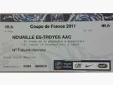 Un des nombreux tickets d'entrée pour le match historique de l'ESN contre Troyes (L2) le 19/11/2011
